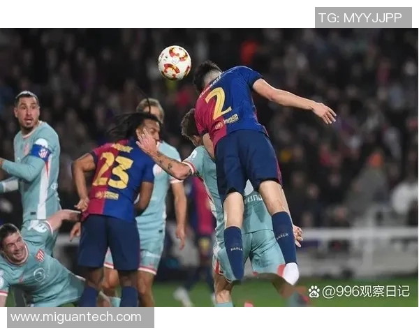 巴萨与马竞精彩对决录播回顾赛场瞬间不容错过