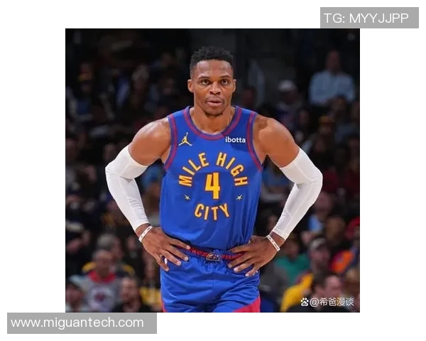 拉塞尔威斯布鲁克：从NBA超级巨星到新篇章的探索之旅