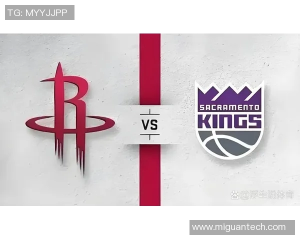 正视频直播国王队与火箭队精彩对决全场回顾与分析 正视频直播国王队与火箭队精彩对决全场回顾与分析